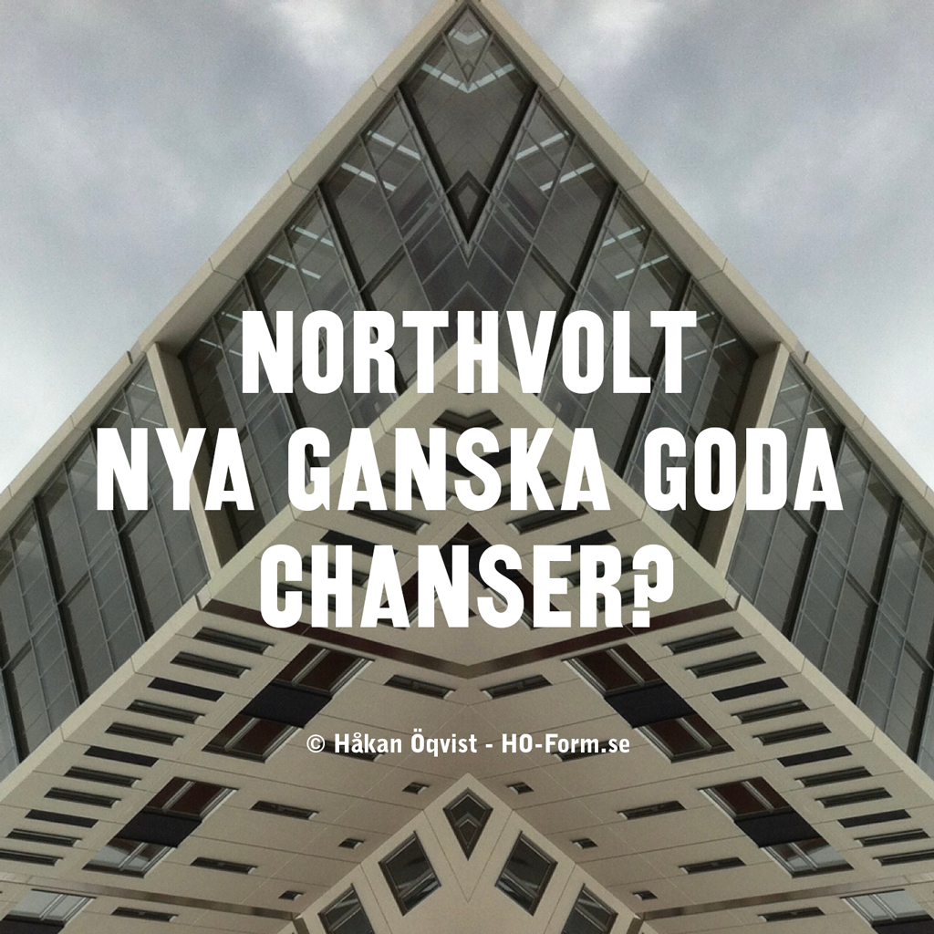 Northvolt – Chans till nystart trots allt?