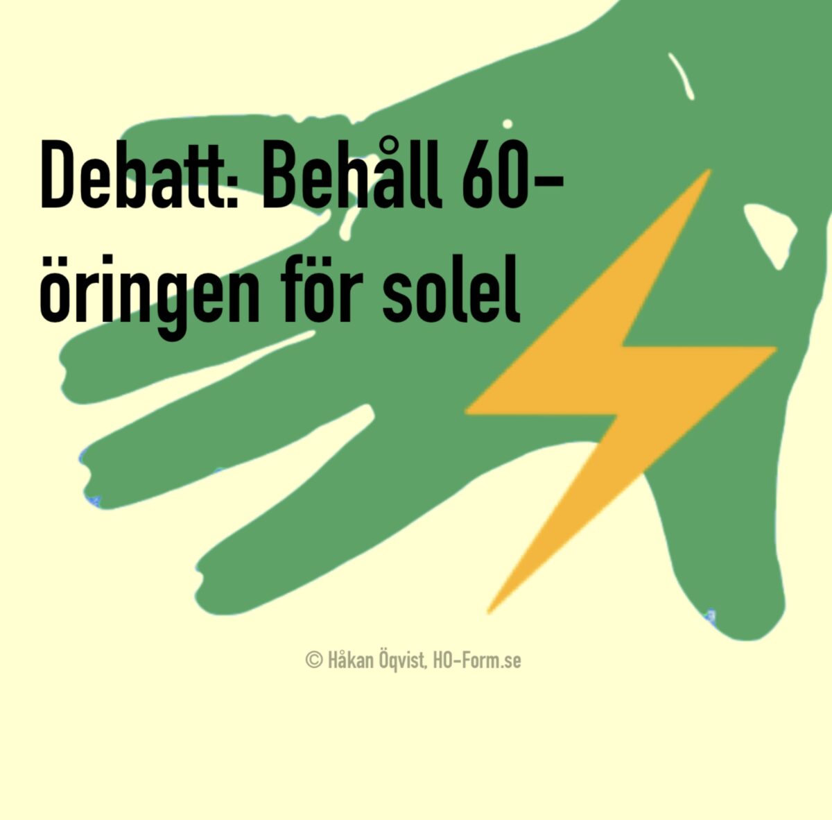 Debatt: Behåll 60-öringen för solel under en övergångsperiod